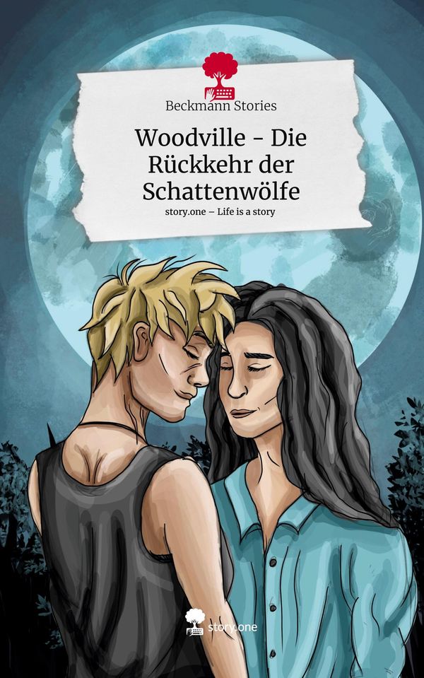 Woodville - Die Rückkehr der Schattenwölfe. Life is a Story - story...
