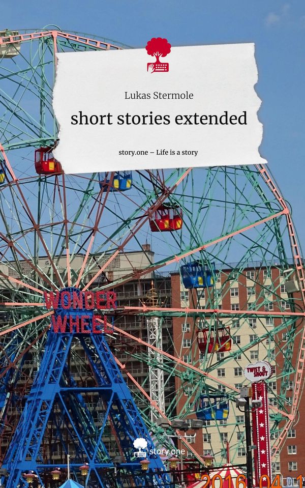 short stories extended. Life is a Story - story.one - Lukas Stermole