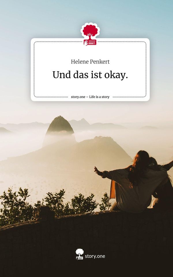 Und das ist okay.. Life is a Story - story.one - Helene Penkert (Buch)