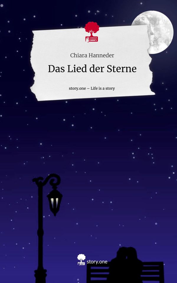 Das Lied der Sterne. Life is a Story - story.one - Chiara Hanneder