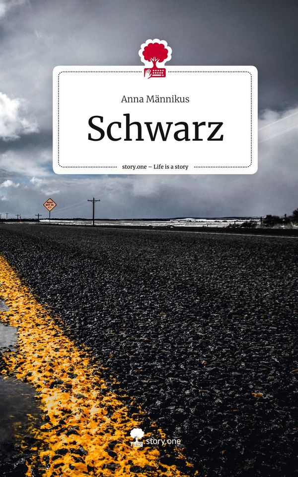 Schwarz. Life is a Story - story.one - Anna Männikus (Buch)