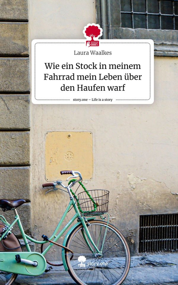 Wie ein Stock in meinem Fahrrad mein Leben über den Haufen warf. Li...