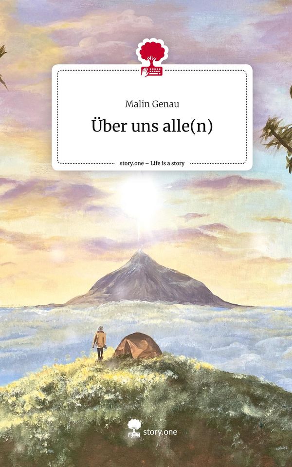 Über uns alle(n). Life is a Story - story.one - Malin Genau (Buch)