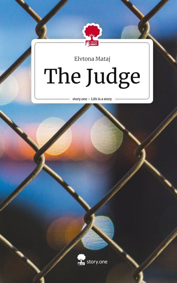 The Judge. Life is a Story - story.one - Elvtona Mataj (Buch)