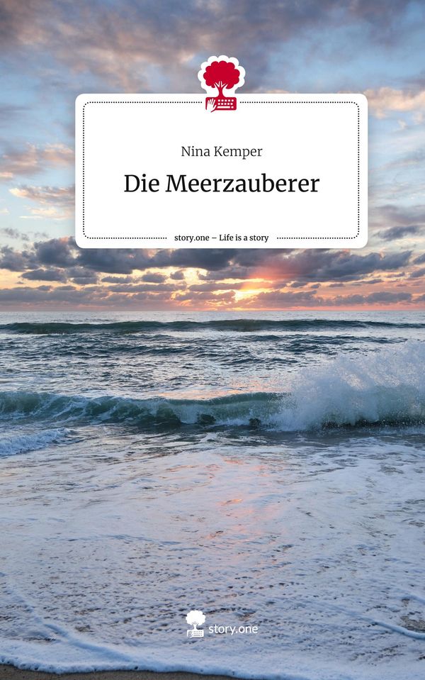 Die Meerzauberer. Life is a Story - story.one - Nina Kemper (Buch)