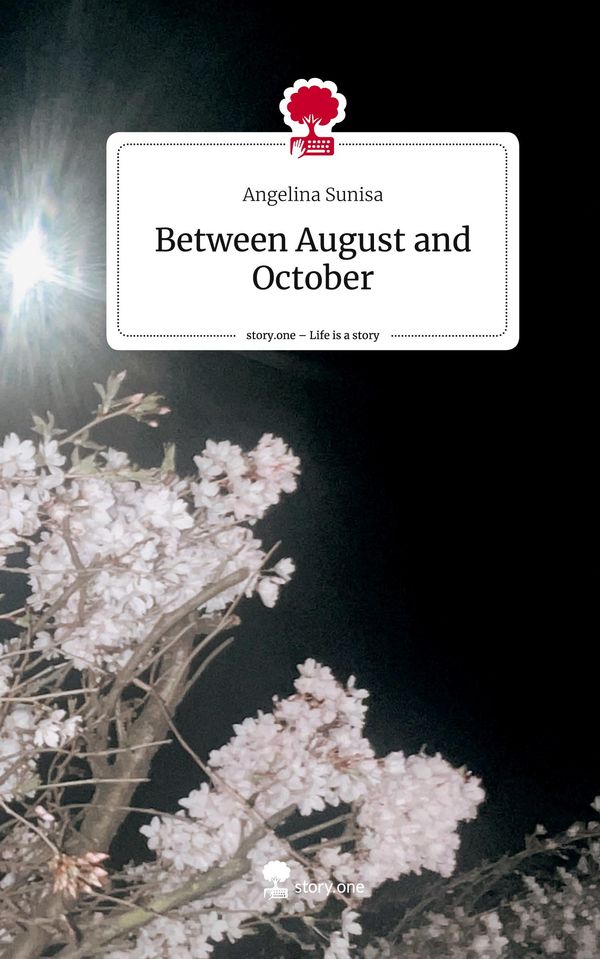 Between August and October. Life is a Story - story.one (Buch)