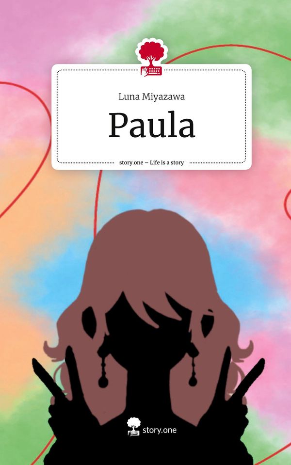 Paula. Life is a Story - story.one - Luna Miyazawa (Buch)
