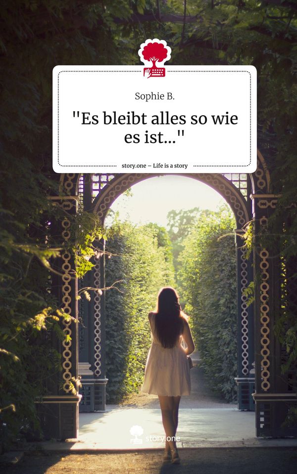 "Es bleibt alles so wie es ist...". Life is a Story - story.one (Buch)