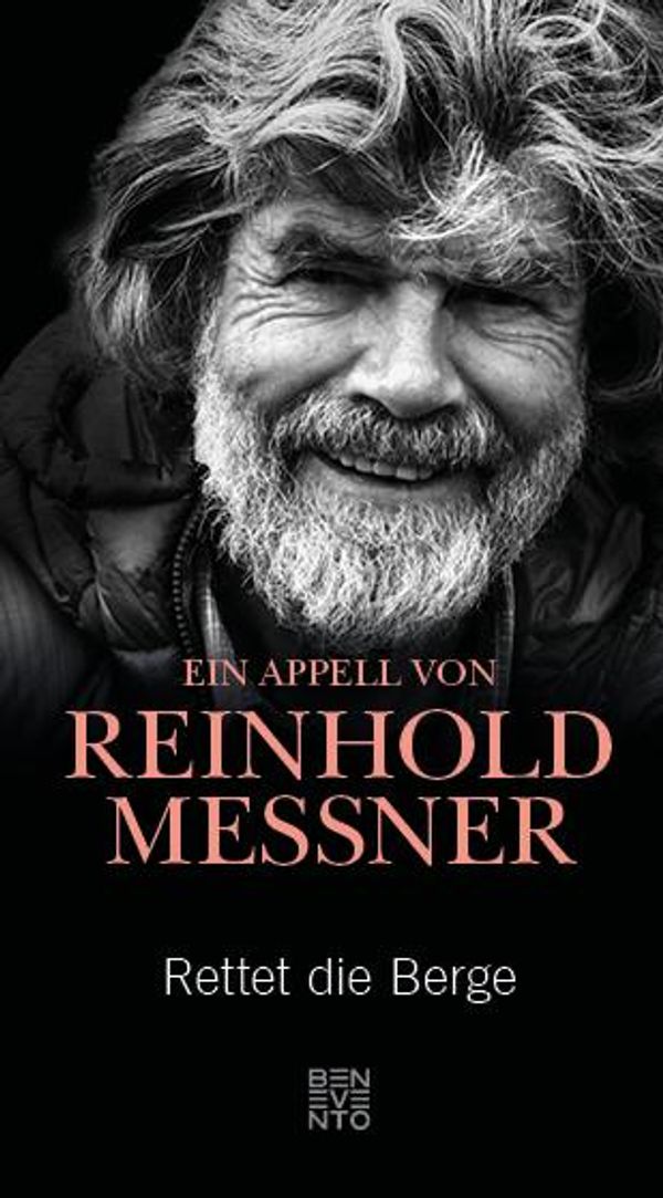 Rettet die Berge - Reinhold Messner (Buch)