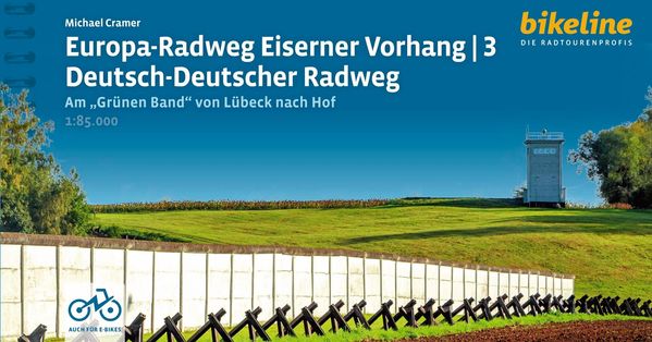 Europa-Radweg Eiserner Vorhang / Europa-Radweg Eiserner Vorhang 3 D...