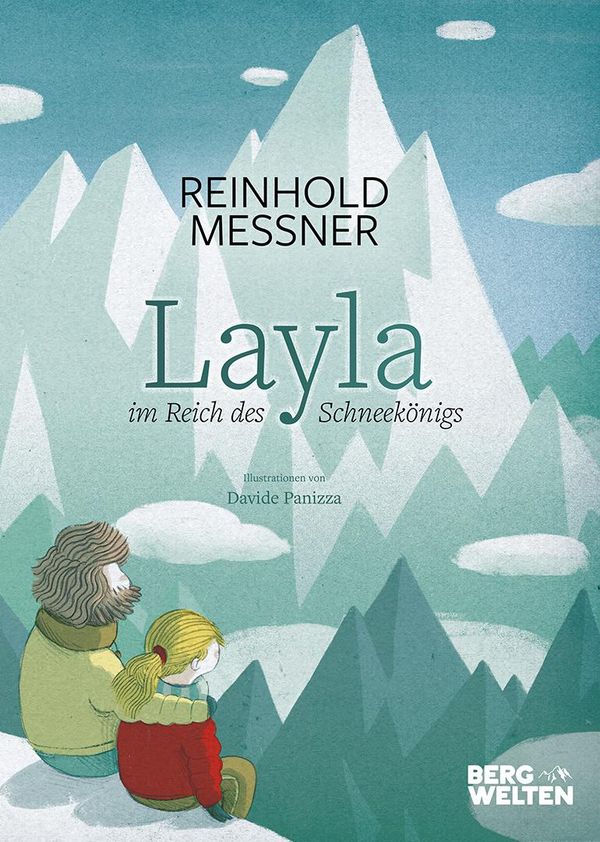 Layla im Reich des Schneekönigs - Reinhold Messner (Buch)