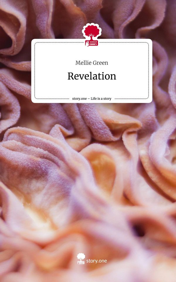 Revelation. Life is a Story - story.one - Mellie Green (Buch)
