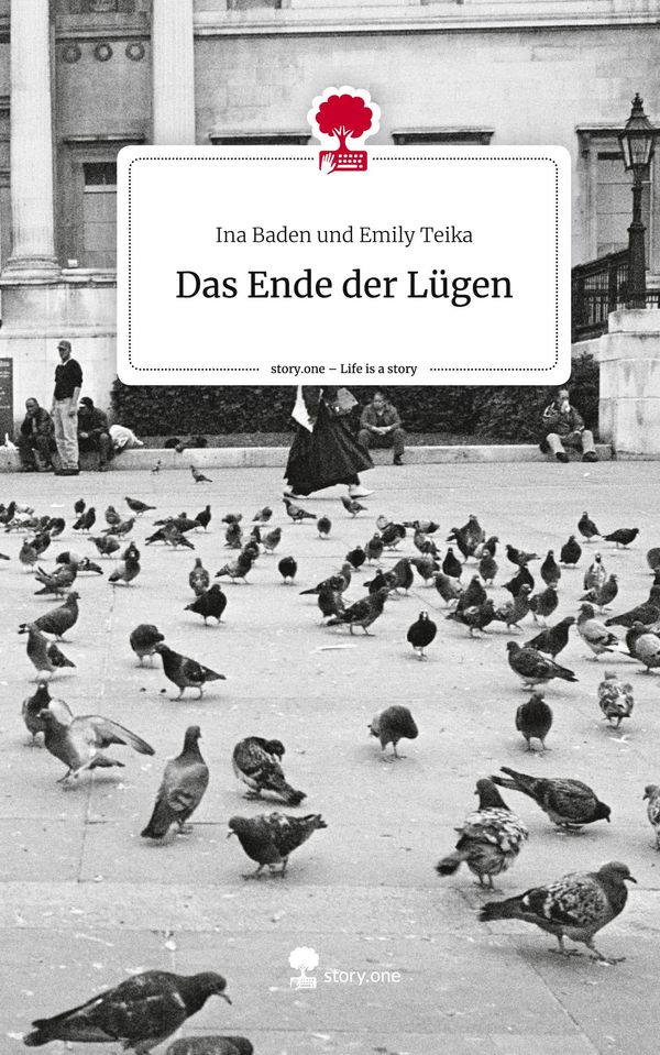 Das Ende der Lügen. Life is a Story - story.one (Buch)
