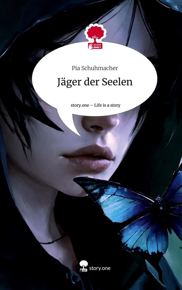 Jäger der Seelen. Life is a Story - story.one - Pia Schuhmacher (Buch)