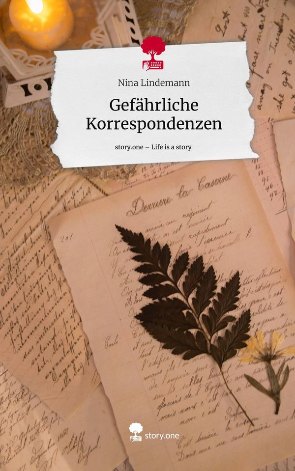 Gefährliche Korrespondenzen. Life is a Story - story.one (Buch)