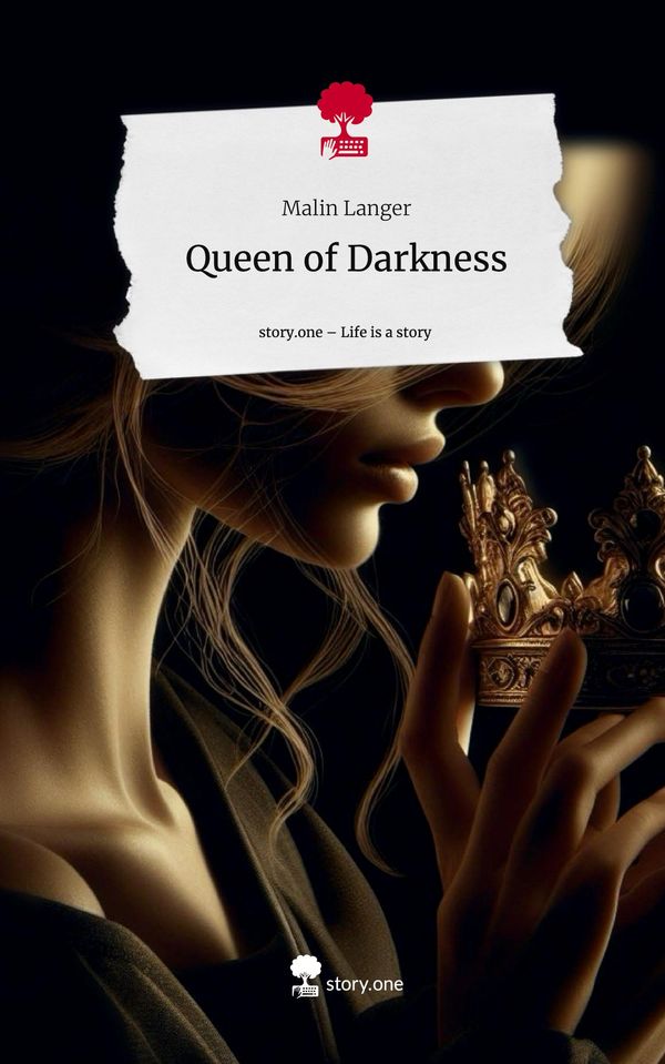 Queen of Darkness. Life is a Story - story.one - Malin Langer (Buch)