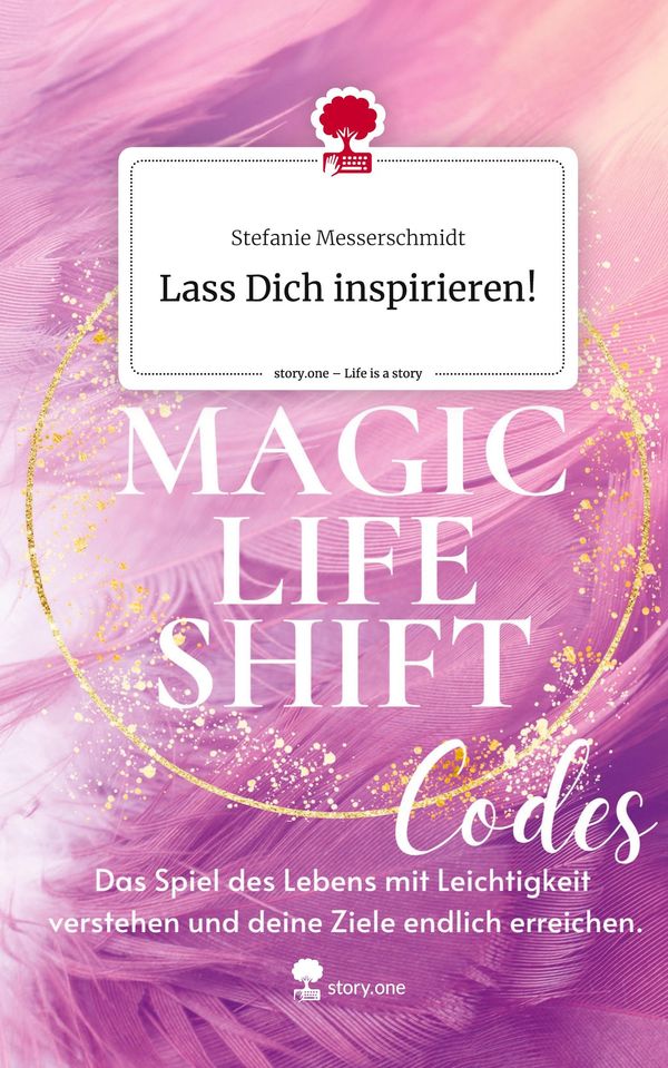 Lass Dich inspirieren!. Life is a Story - story.one (Buch)