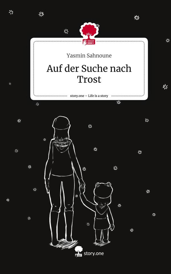 Auf der Suche nach Trost. Life is a Story - story.one (Buch)