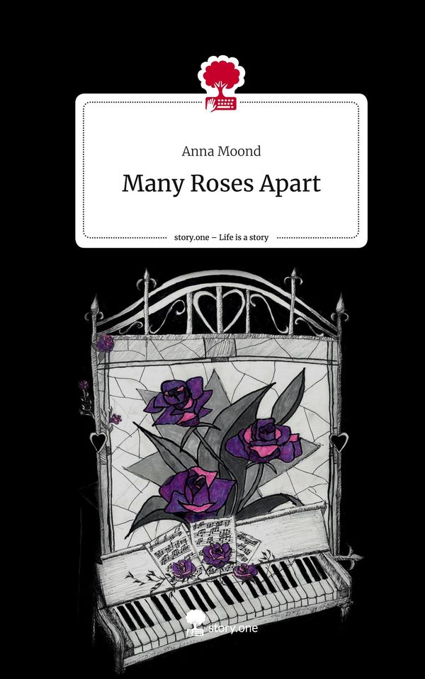 Many Roses Apart. Life is a Story - story.one - Anna Moond (Buch)