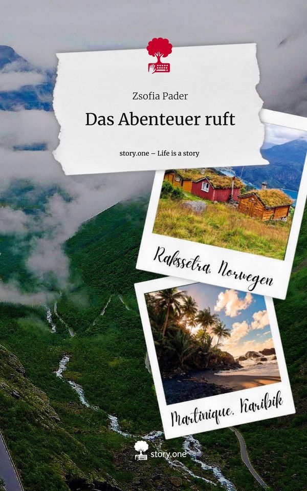 Das Abenteuer ruft. Life is a Story - story.one - Zsofia Pader (Buch)