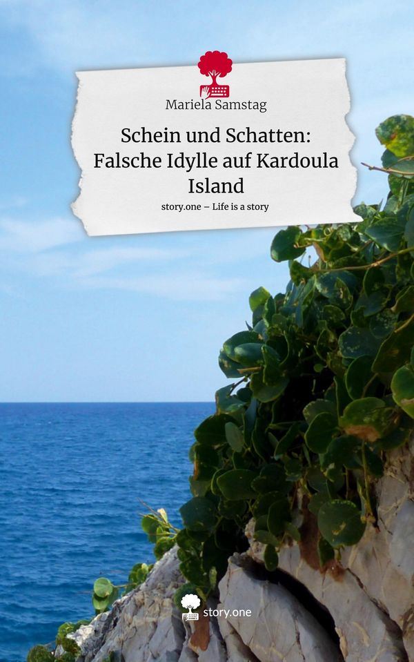 Schein und Schatten: Falsche Idylle auf Kardoula Island. Life is a ...