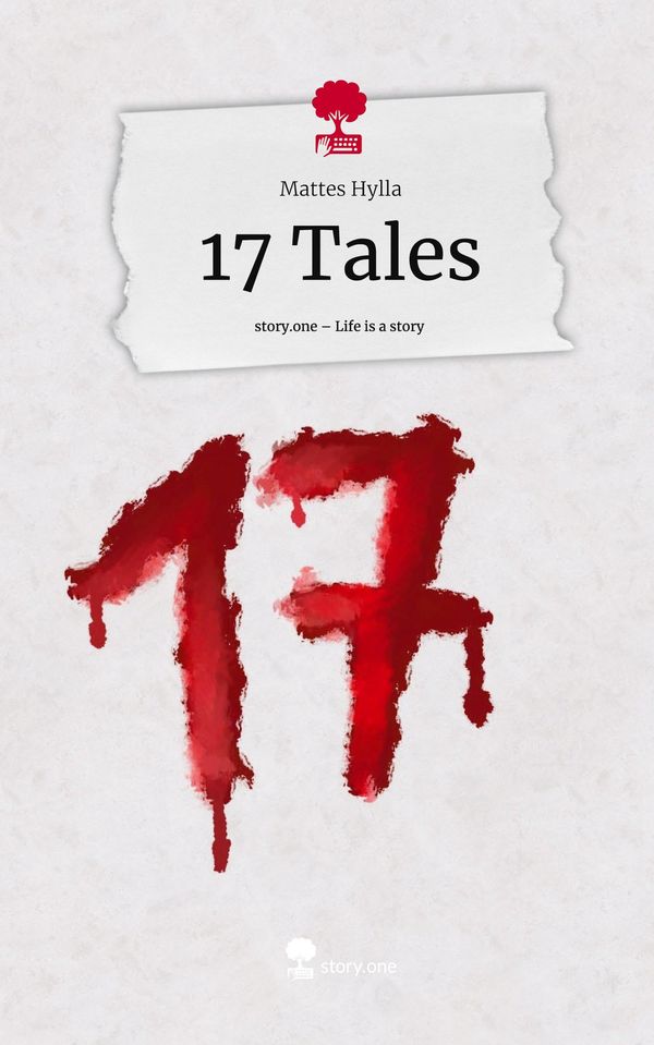 17 Tales. Life is a Story - story.one - Mattes Hylla (Buch)
