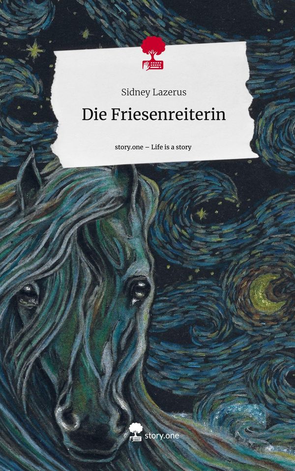 Die Friesenreiterin. Life is a Story - story.one - Sidney Lazerus