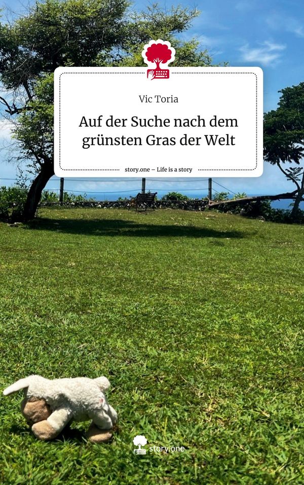 Auf der Suche nach dem grünsten Gras der Welt. Life is a Story - st...