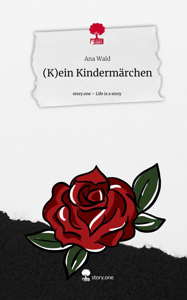 (K)ein Kindermärchen. Life is a Story - story.one - Ana Wald (Buch)