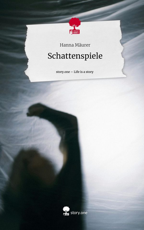 Schattenspiele. Life is a Story - story.one - Hanna Mäurer (Buch)