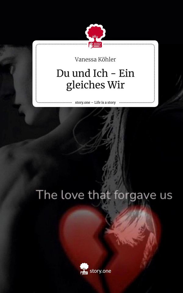 Du und Ich - Ein gleiches Wir. Life is a Story - story.one (Buch)