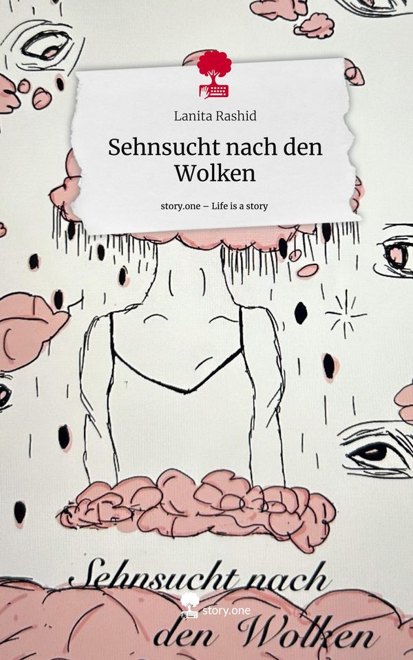 Sehnsucht nach den Wolken. Life is a Story - story.one - Lanita Rashid