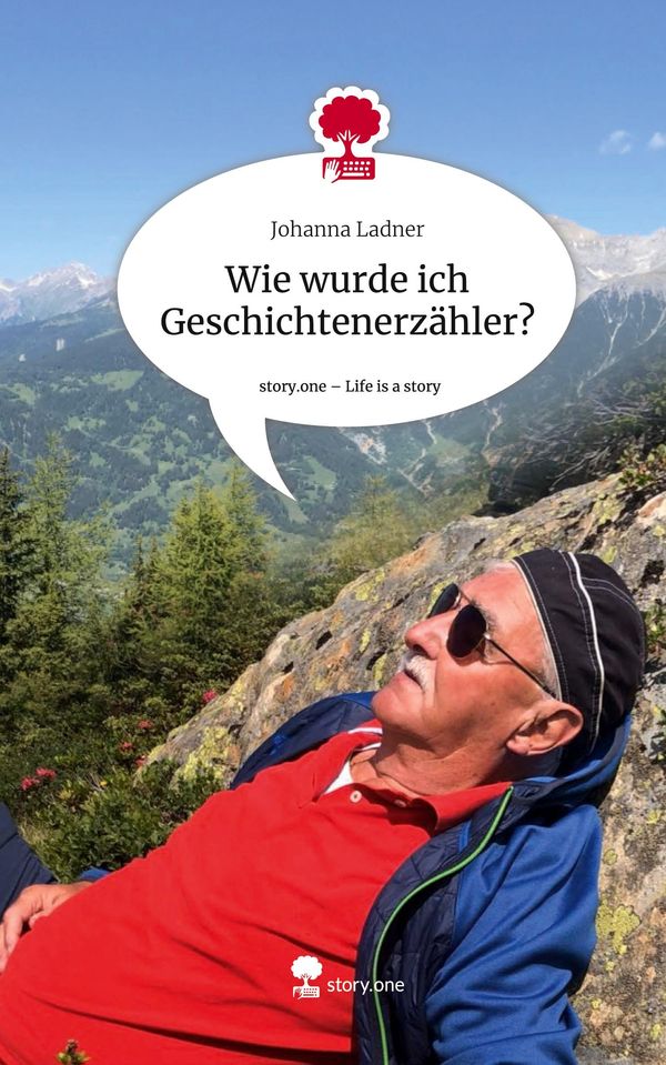 Wie wurde ich Geschichtenerzähler?. Life is a Story - story.one (Buch)