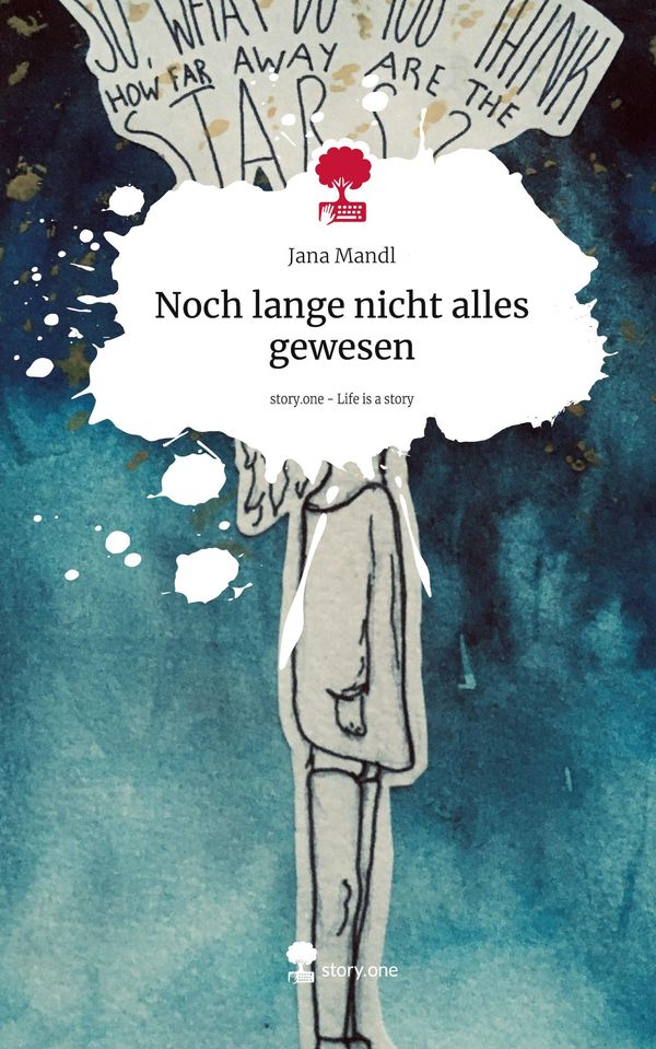 Noch lange nicht alles gewesen. Life is a Story - story.one (Buch)