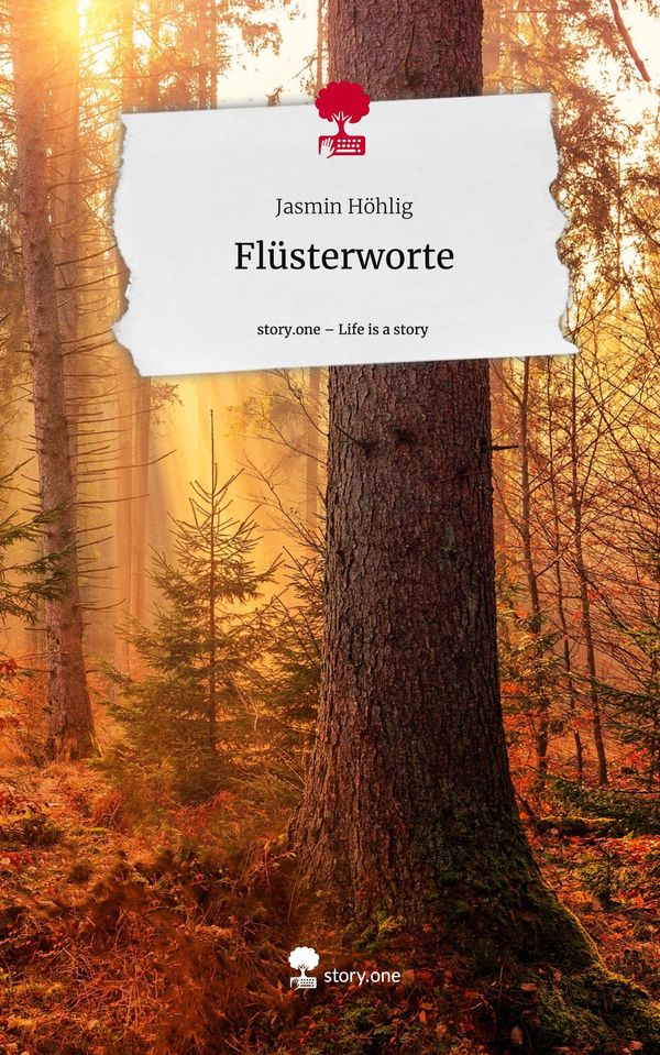 Flüsterworte. Life is a Story - story.one - Jasmin Höhlig (Buch)