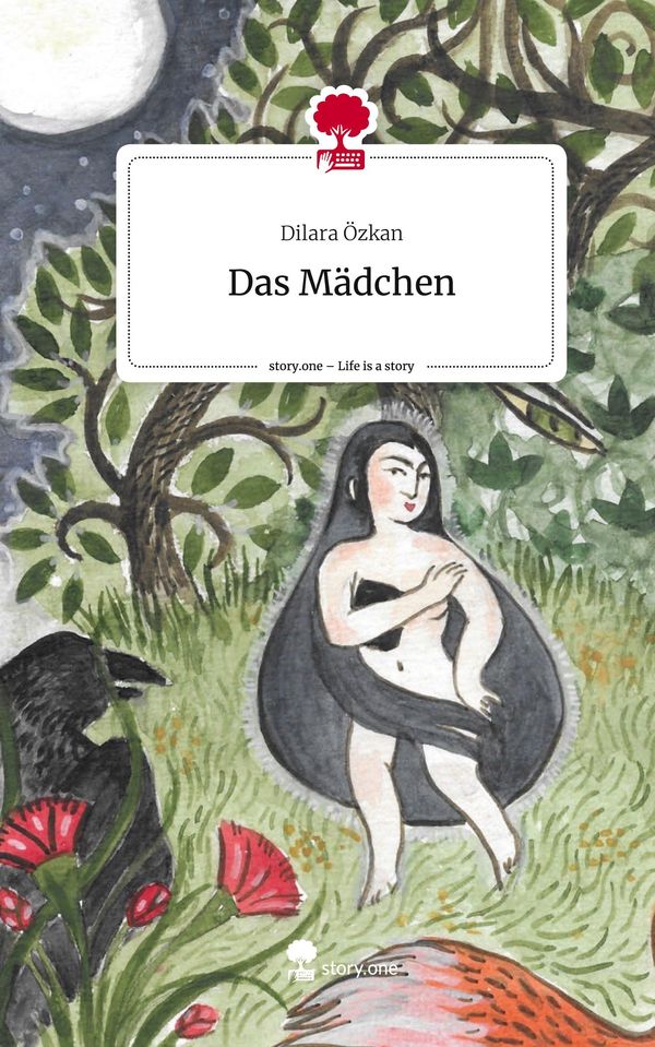 Das Mädchen. Life is a Story - story.one - Dilara Özkan (Buch)