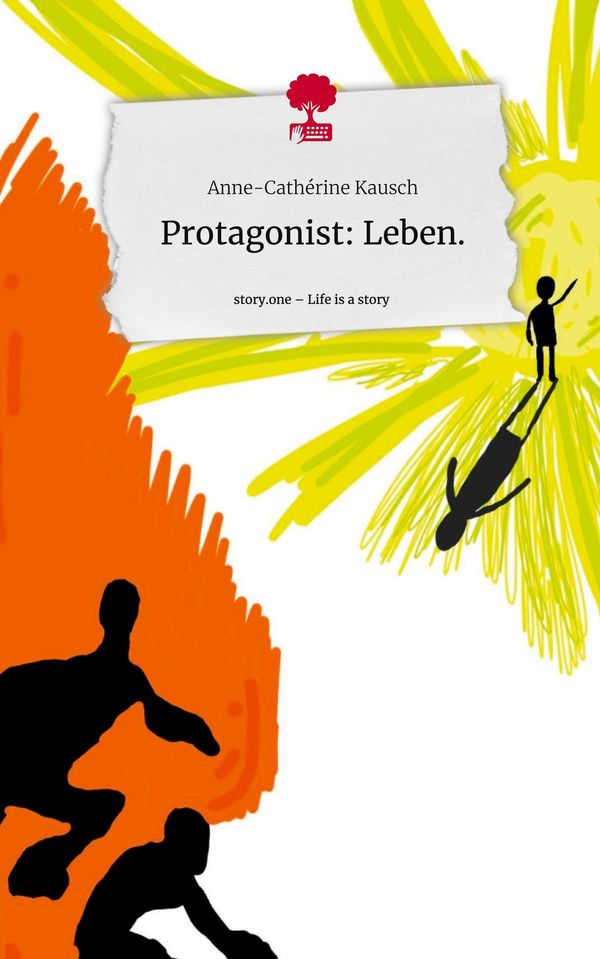 Protagonist: Leben.. Life is a Story - story.one (Buch)