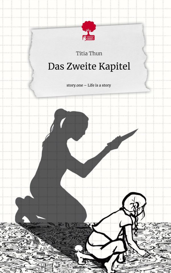 Das Zweite Kapitel. Life is a Story - story.one - Titia Thun (Buch)