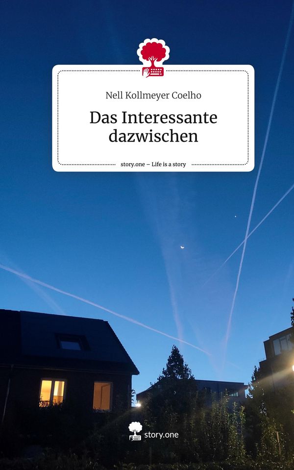 Das Interessante dazwischen. Life is a Story - story.one (Buch)