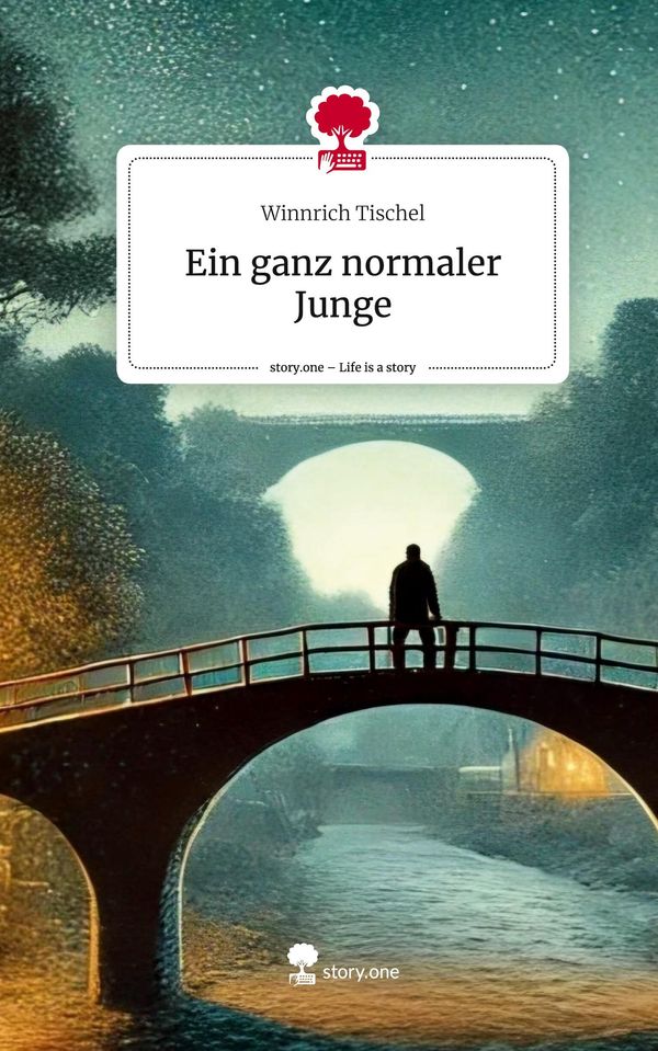 Ein ganz normaler Junge. Life is a Story - story.one (Buch)