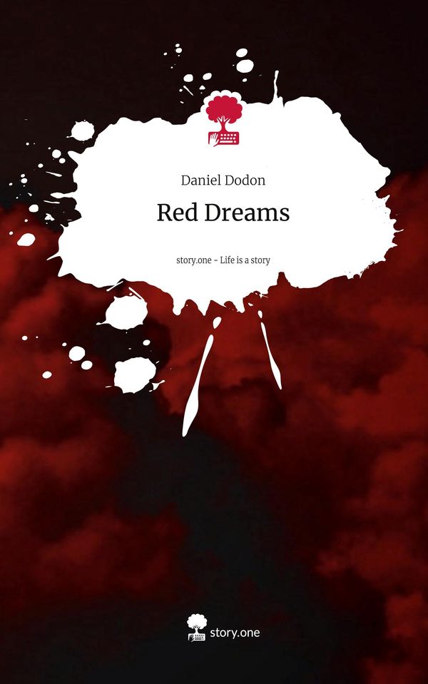 Red Dreams. Life is a Story - story.one - Daniel Dodon (Buch)