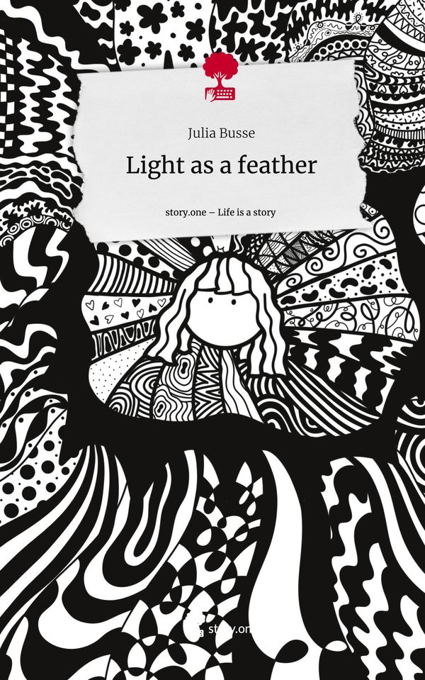 Light as a feather. Life is a Story - story.one - Julia Busse (Buch)