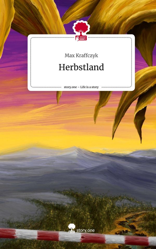 Herbstland. Life is a Story - story.one - Max Kraffczyk (Buch)