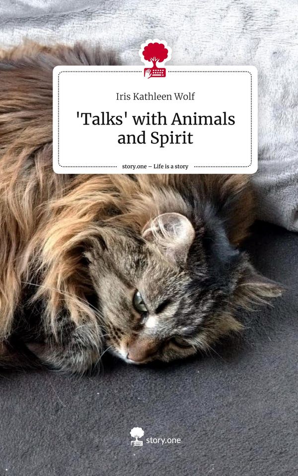 Talks with Animals and Spirit. Life is a Story - story.one (Buch)