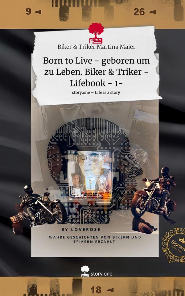 Born to Live - geboren um zu Leben. Biker & Triker - Lifebook - 1-....