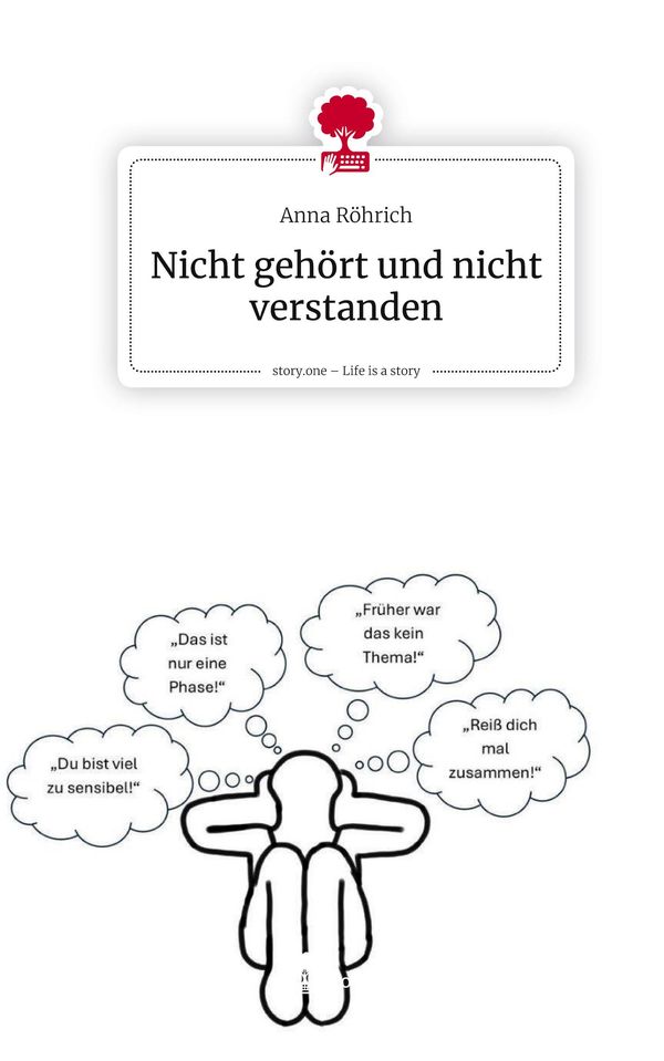 Nicht gehört und nicht verstanden. Life is a Story - story.one (Buch)