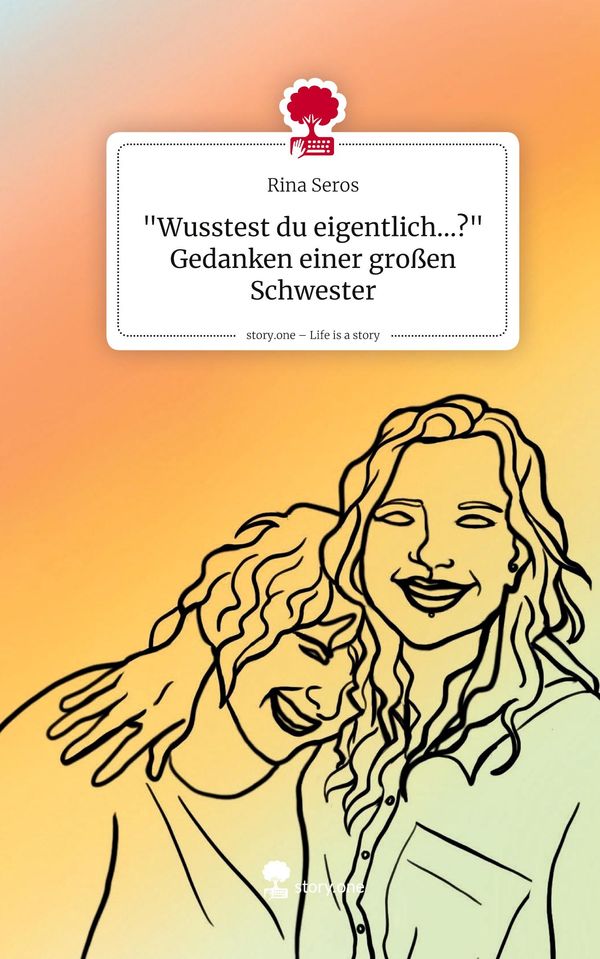 "Wusstest du eigentlich...?"Gedanken einer großen Schwester. Life ...