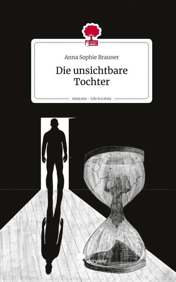 Die unsichtbare Tochter. Life is a Story - story.one (Buch)