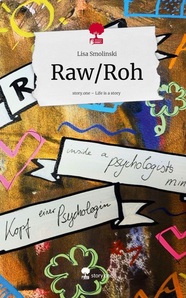 Raw/Roh. Life is a Story - story.one - Lisa Smolinski (Buch)