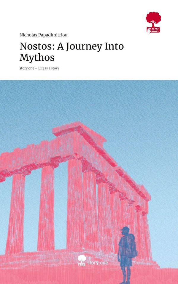 Nostos: A Journey Into Mythos. Life is a Story - story.one (Buch)